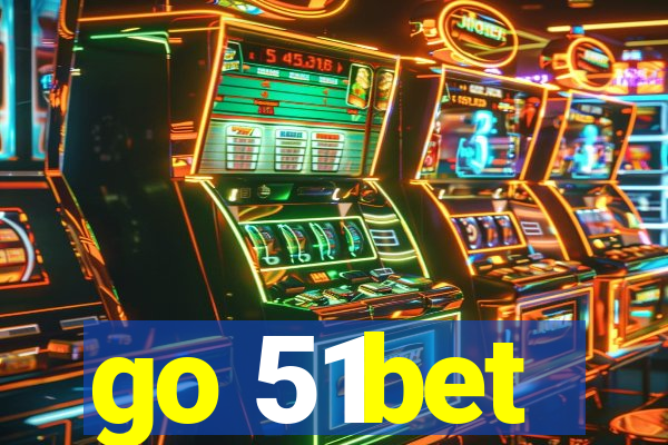 go 51bet